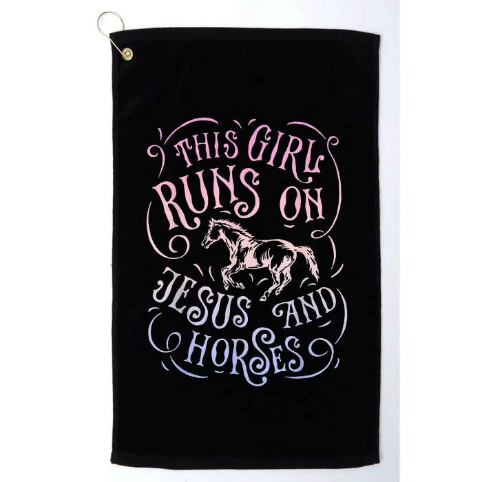 This Girl Runs On Jesus And Horses Horse Riding Equestrian= Platinum Collection Golf Towel