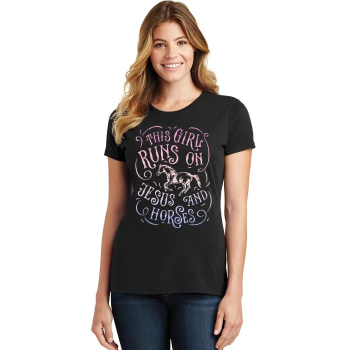 This Girl Runs On Jesus And Horses Horse Riding Equestrian= Women's T-Shirt