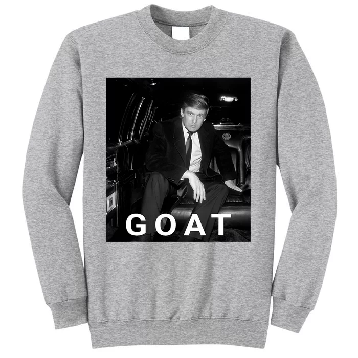 Trump Goat Republican Conservative Gift Trump 2024 Tall Sweatshirt