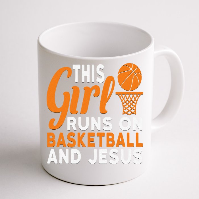 This Girl Runs On Basketball And Jesus Graphic Front & Back Coffee Mug