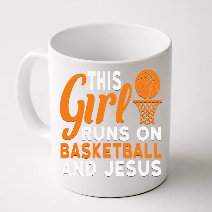 This Girl Runs On Basketball And Jesus Graphic Front & Back Coffee Mug