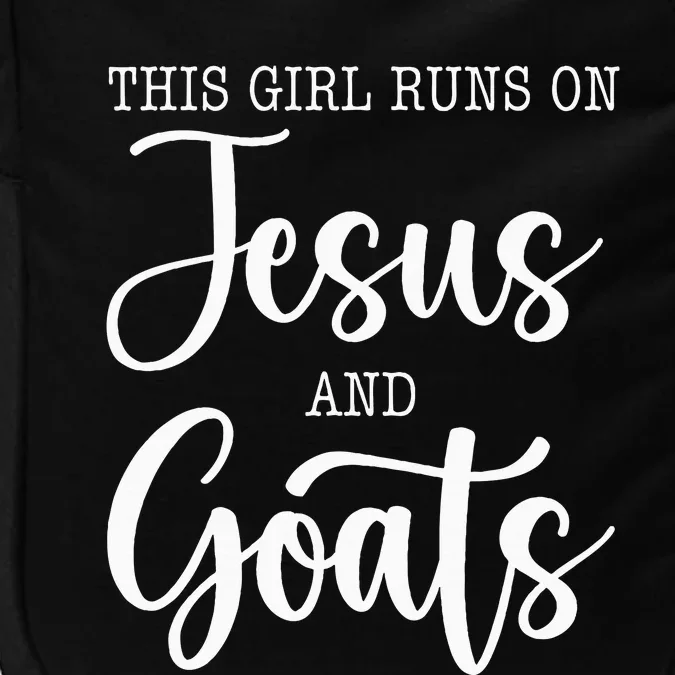 This Girl Runs On Jesus And Goats Goat Lover Christian Impact Tech Backpack