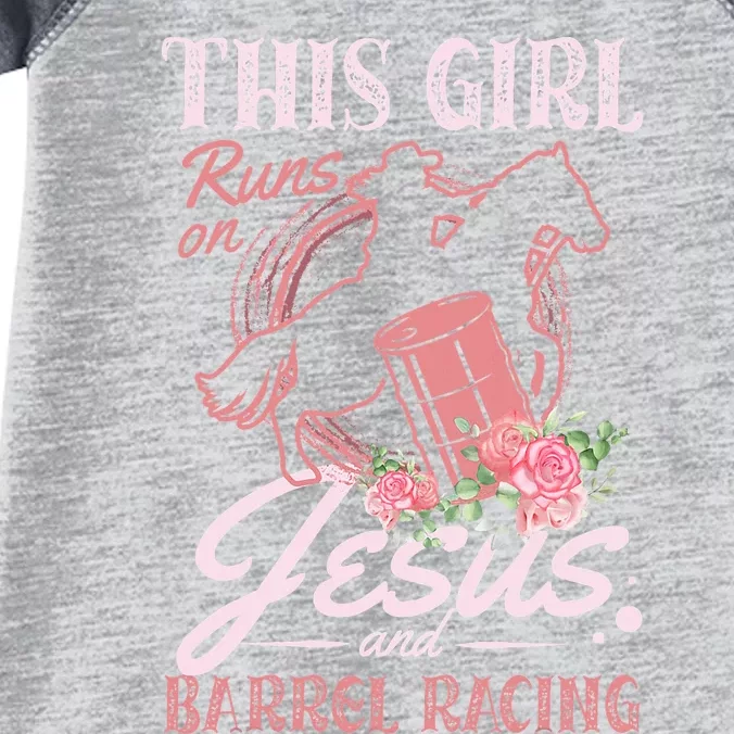 This Girl Runs On Jesus And Barrel Racing For A Barrel Racer Infant Baby Jersey Bodysuit