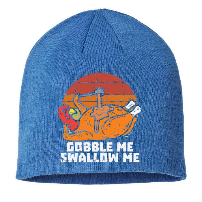 Turkey Gobble Swallow Me Retro Thanksgiving Funny Gift 8 1/2in Sustainable Knit Beanie