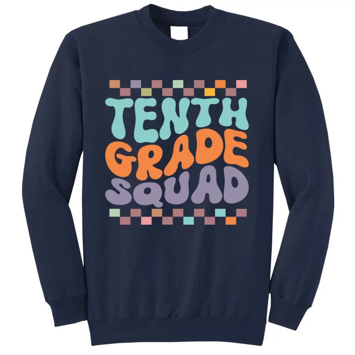 Tenth Grade Squad Retro Groovy Happy First Day Of School Gift Tall Sweatshirt