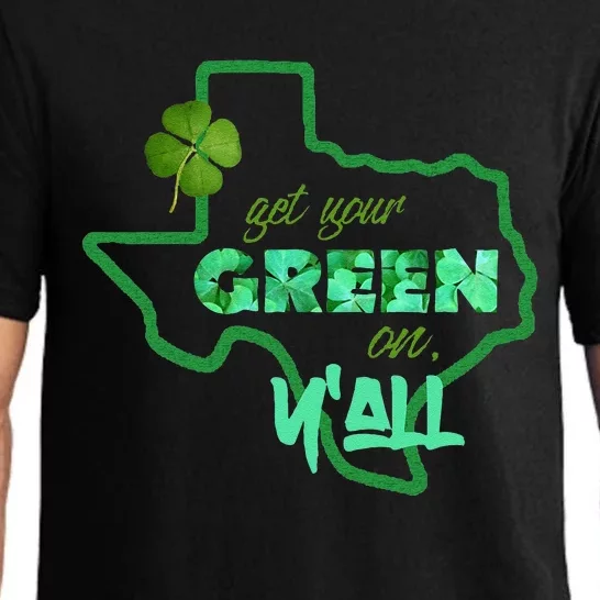 Texan Gift St Patty's Get Your Green On Y'all Cute Pajama Set