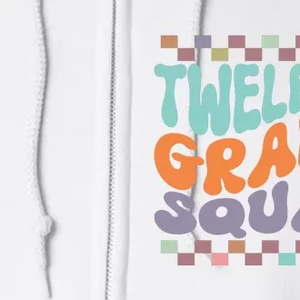 Twelfth Grade Squad Retro Groovy Happy First Day Of School Gift Full Zip Hoodie