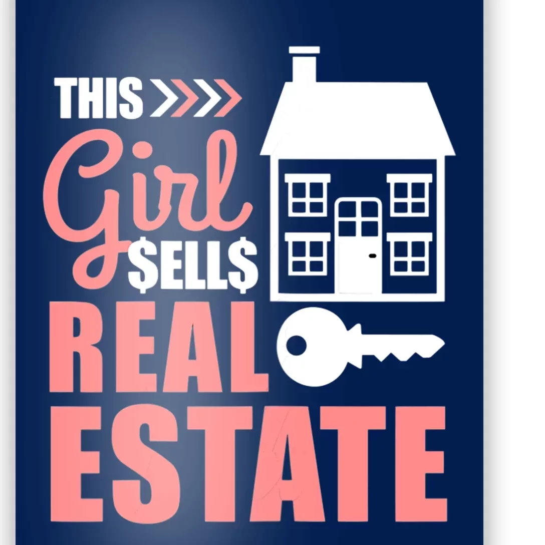 This Girl Sells Real Estate Real Estate Agent Poster