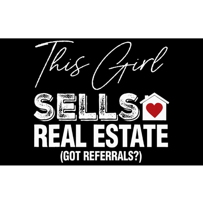 This Girl Sells Real Estate Got Referrals Bumper Sticker