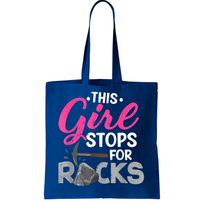 This Girl Stops For Rocks Rock Collector Geode Hunter Tote Bag