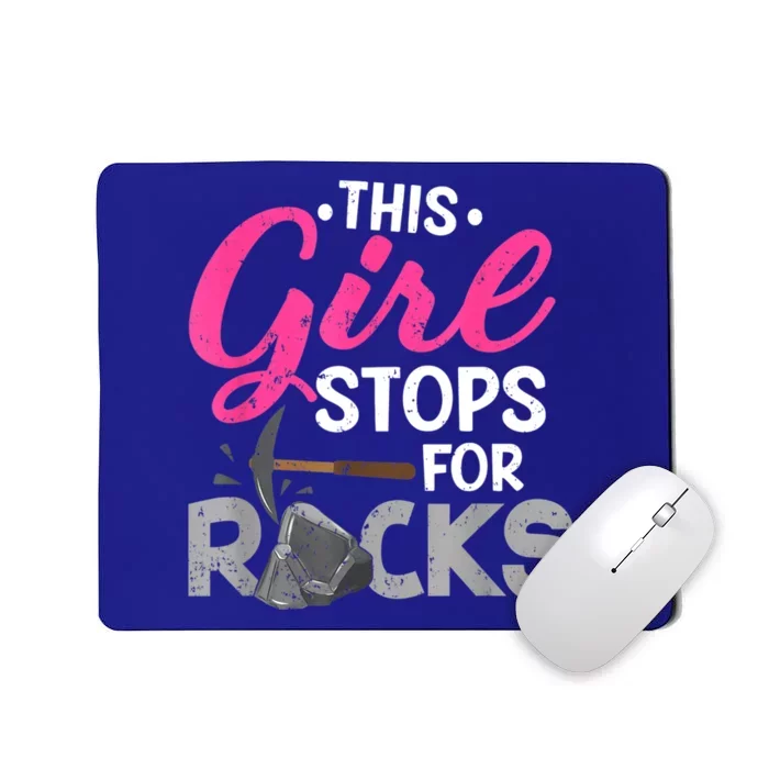 This Girl Stops For Rocks Rock Collector Geode Hunter Mousepad