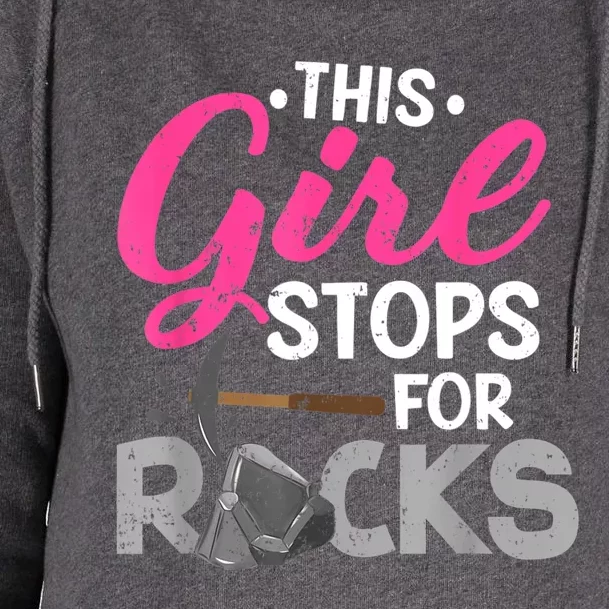 This Girl Stops For Rocks Rock Collector Geode Hunter Womens Funnel Neck Pullover Hood