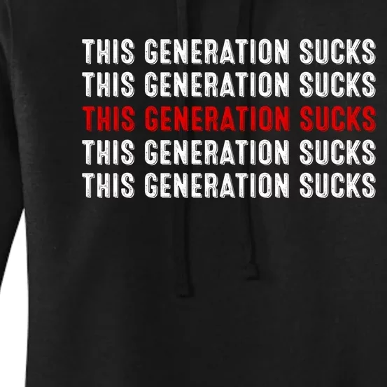 This Generation Sucks Women's Pullover Hoodie