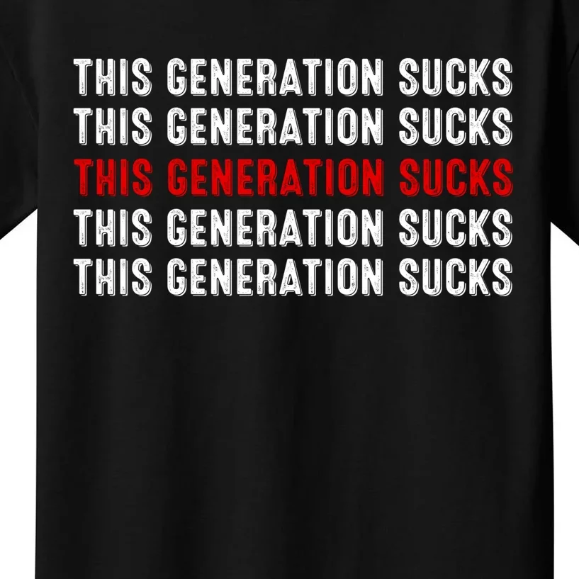 This Generation Sucks Kids T-Shirt