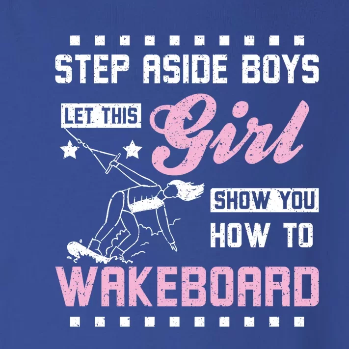 This Girl Show You How To Wakeboard Gift Toddler Long Sleeve Shirt