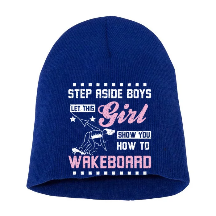 This Girl Show You How To Wakeboard Gift Short Acrylic Beanie