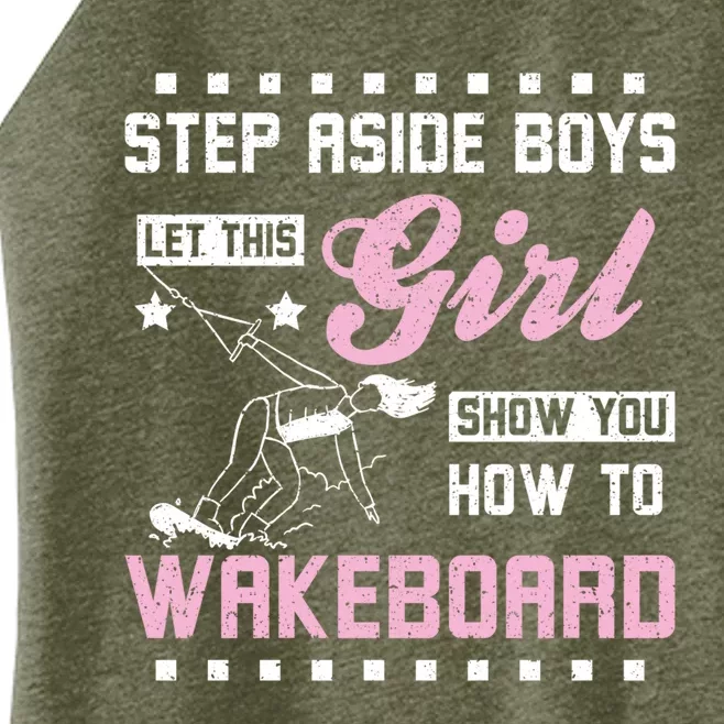 This Girl Show You How To Wakeboard Gift Women’s Perfect Tri Rocker Tank