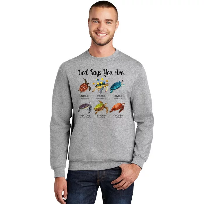 Turtle God Say You Are Religious Jesus Faith Christ Tall Sweatshirt