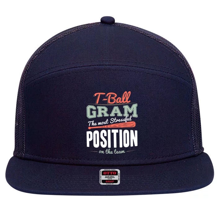 T-ball Gram The Most Stressful Position On The Team Grandma 7 Panel Mesh Trucker Snapback Hat