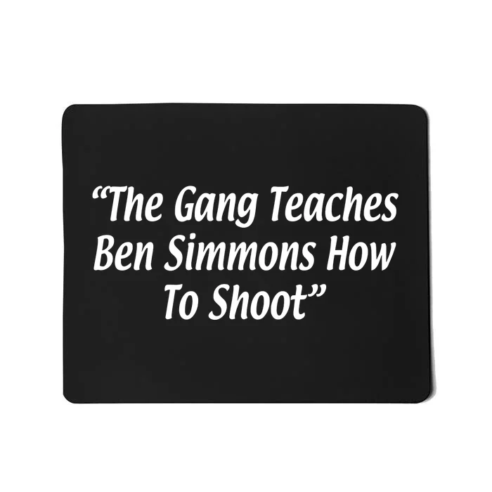 The Gang Teaches Ben S.I.M.M.O.N.S How To Shoot Mousepad