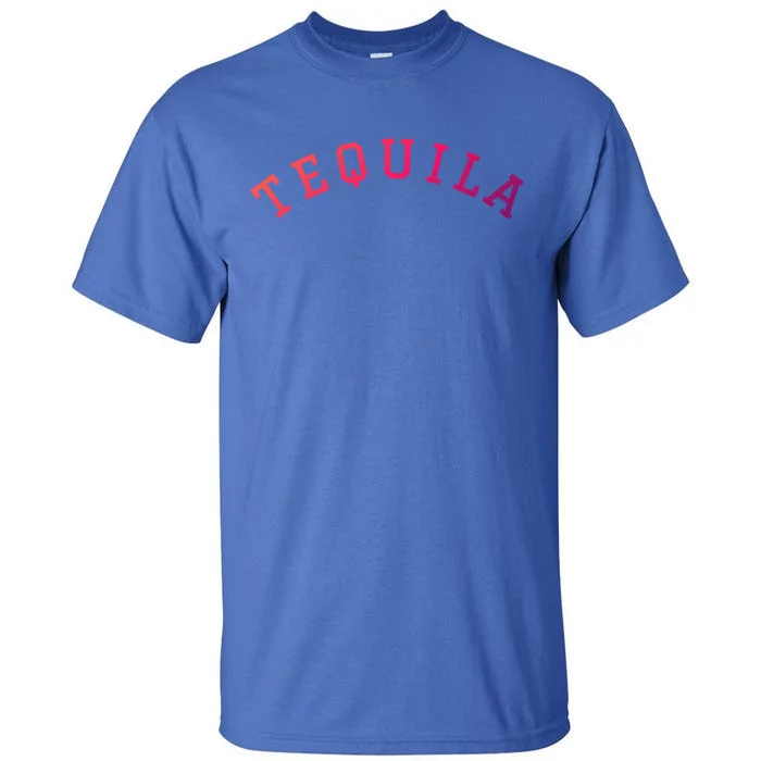 Tequila Gift Tall T-Shirt