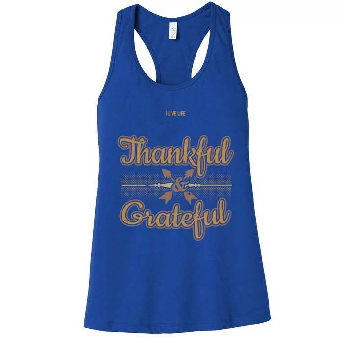 Thankful Grateful Thanksgiving Quote Thanksgiving Message Gift Women's Racerback Tank