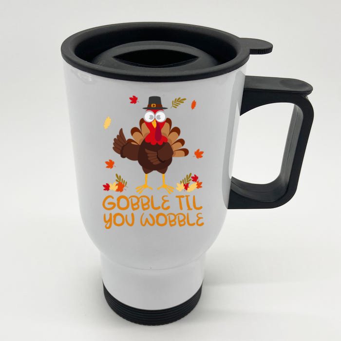 Thanksgiving Gobble Til You Wobble Turkey Front & Back Stainless Steel Travel Mug