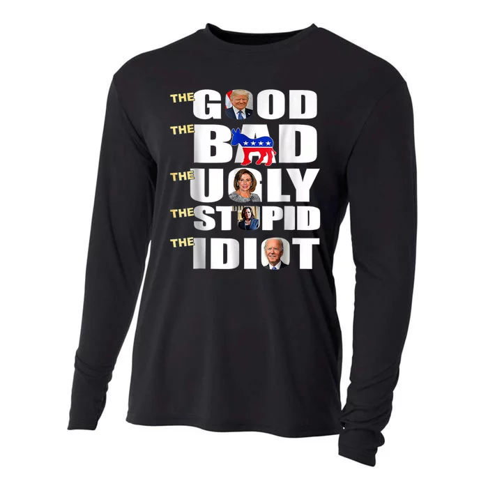 The Good The Bad The Ugly The Stupid The Idiot Support Trump Cooling Performance Long Sleeve Crew