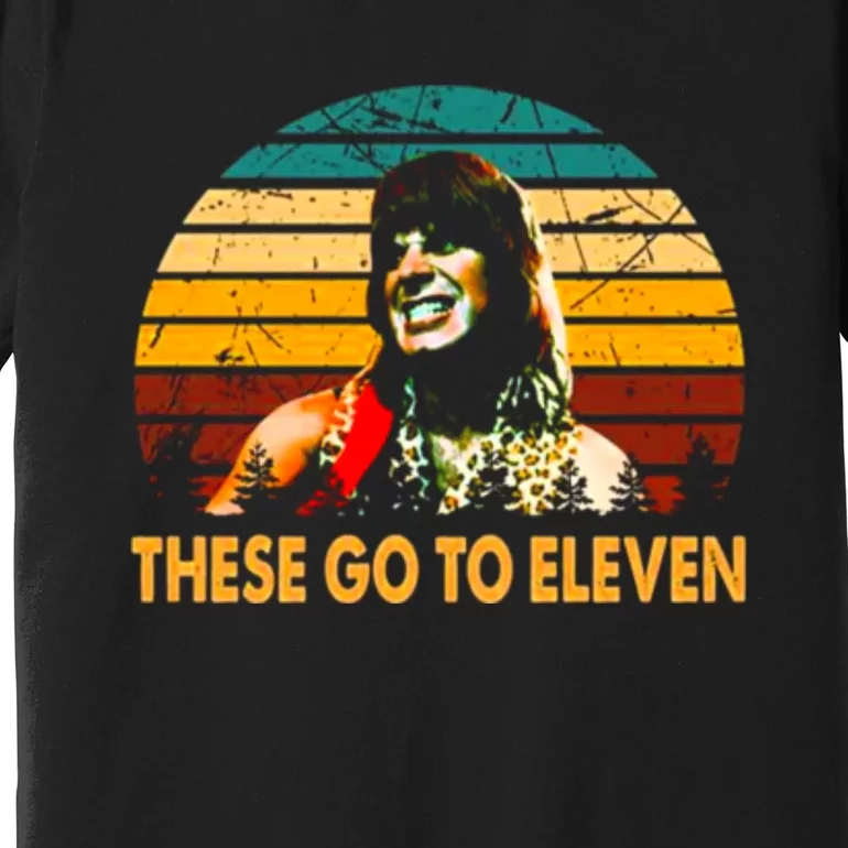 There Go To Eleven Character Premium T-Shirt