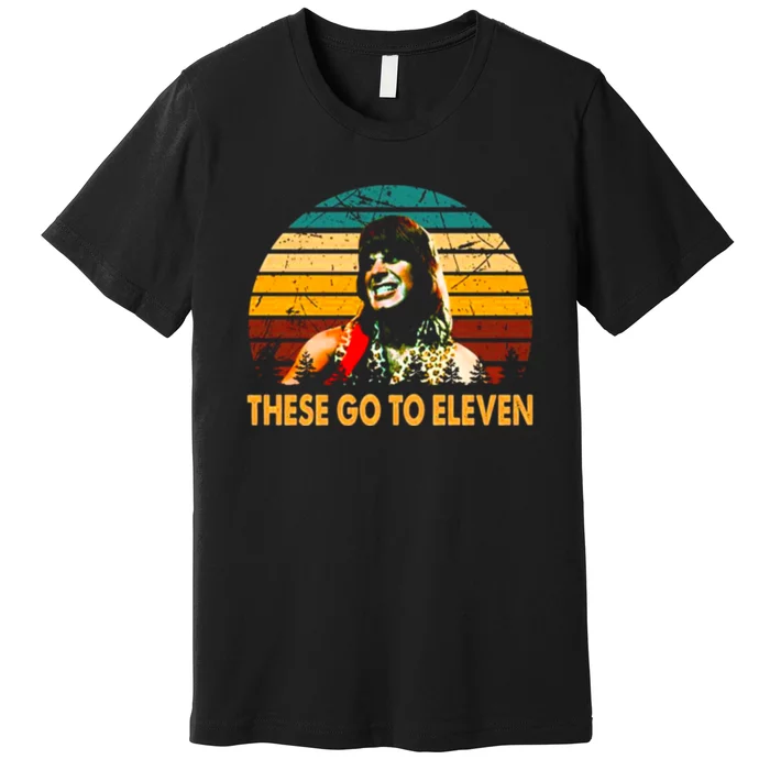 There Go To Eleven Character Premium T-Shirt