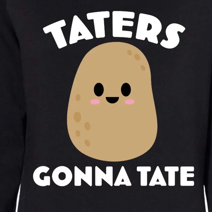 Taters Gonna Tate Funny Womens California Wash Sweatshirt