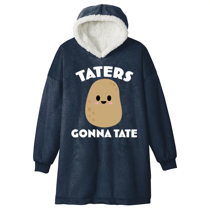 Taters Gonna Tate Funny Hooded Wearable Blanket