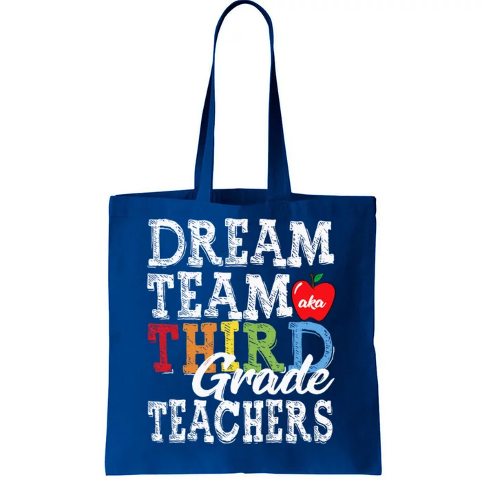 Third Grade Teachers Tee Dream Team Aka 3rd Grade Teachers Tote Bag