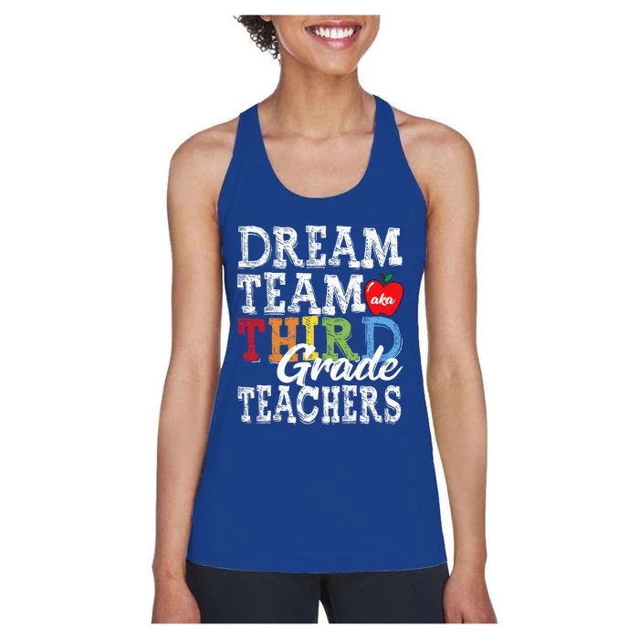 Third Grade Teachers Tee Dream Team Aka 3rd Grade Teachers Women's Racerback Tank