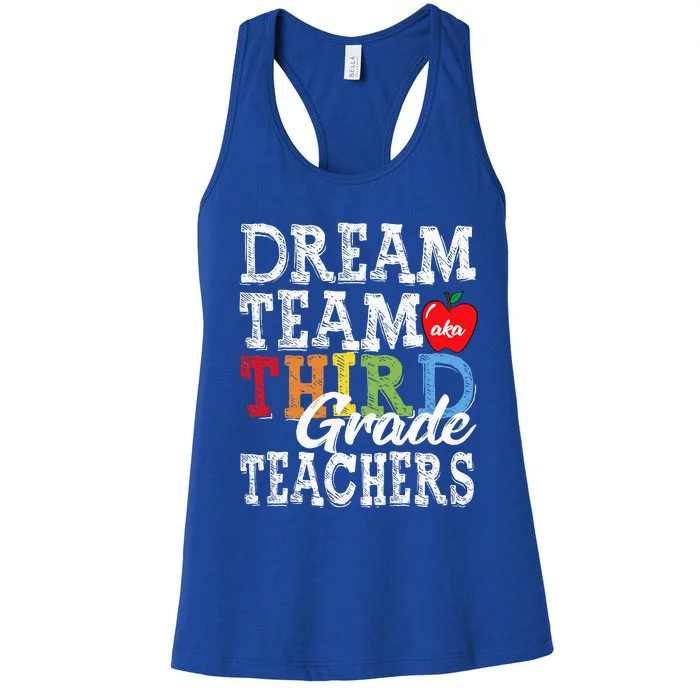 Third Grade Teachers Tee Dream Team Aka 3rd Grade Teachers Women's Racerback Tank