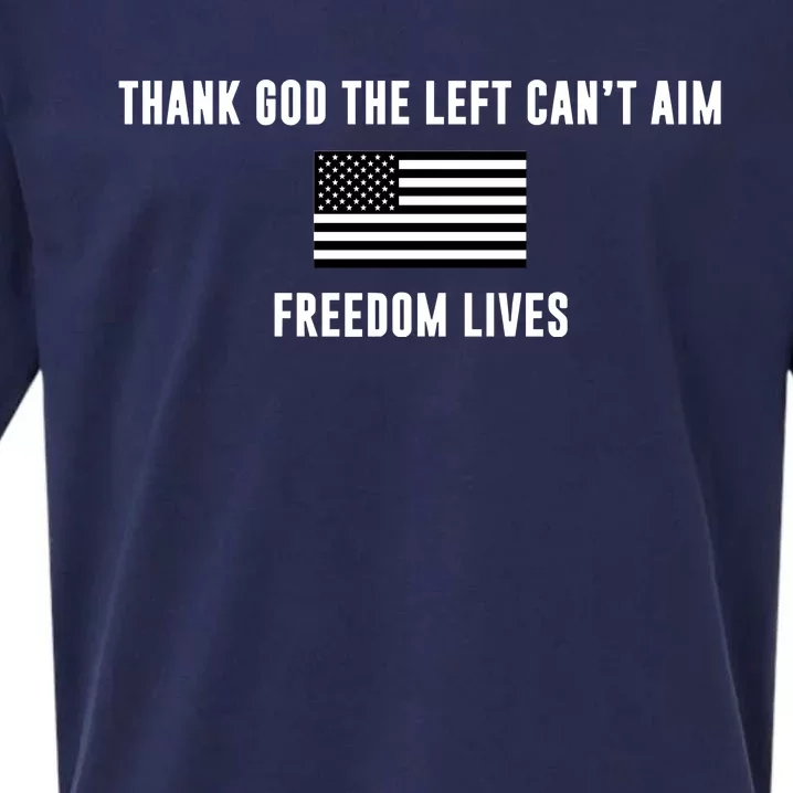 Thank God The Left CanT Aim Freedom Lives Sueded Cloud Jersey T-Shirt