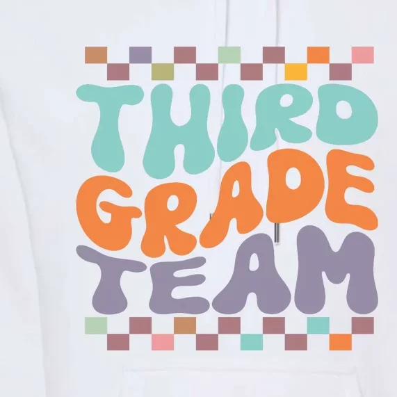 Third Grade Team Teacher Student Back To School 3rd Grade Gift Premium Hoodie