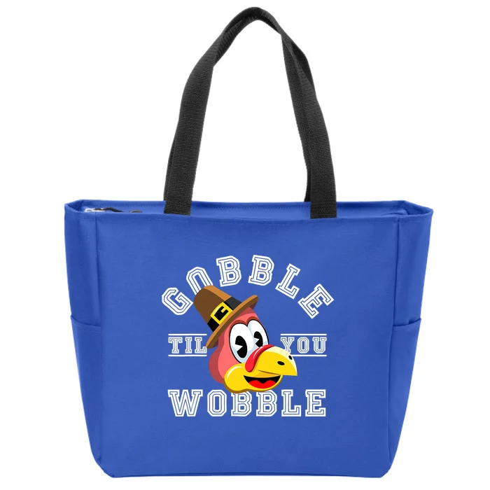 Turkey Gobble Till You Wobble Pilgrim Thanksgiving Zip Tote Bag