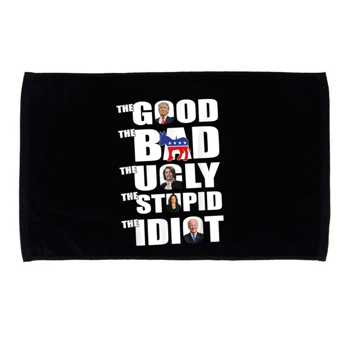 The Good The Bad The Ugly The Stupid The Idiot Politics Microfiber Hand Towel