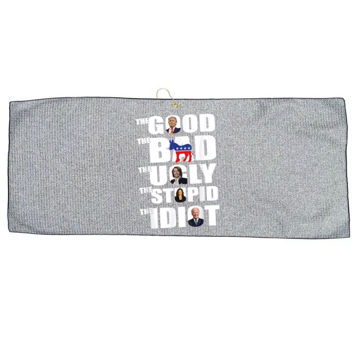 The Good The Bad The Ugly The Stupid The Idiot Politics Large Microfiber Waffle Golf Towel