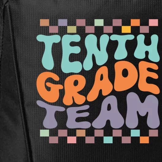 Tenth Grade TeamTeacher Student Back To School 10th Grade Gift City Backpack