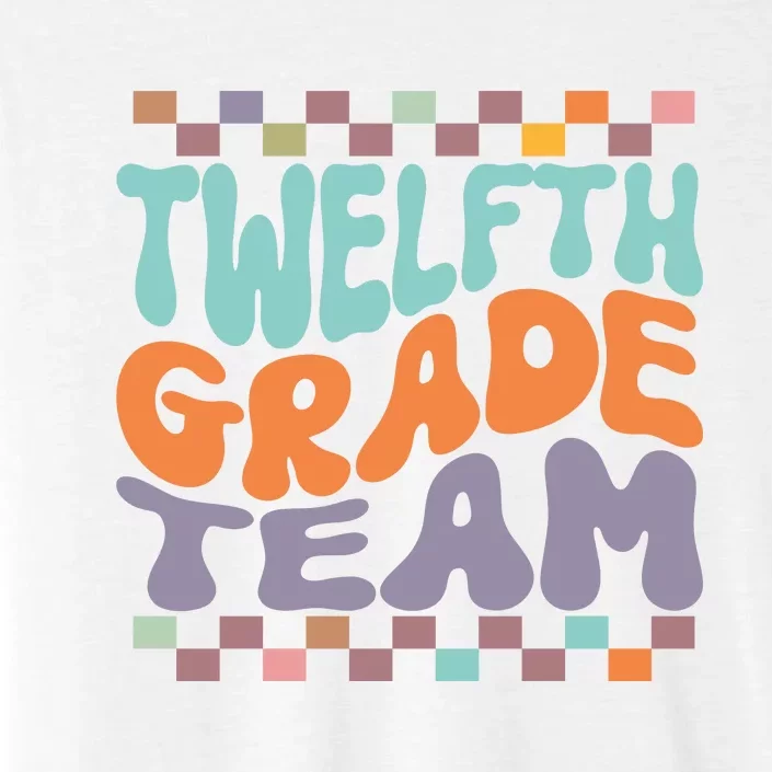 Twelfth Grade Team Teacher Student Back To School 12th Grade Gift ChromaSoft Performance T-Shirt