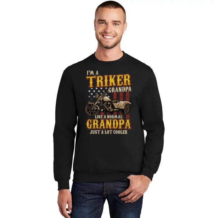 Triker Grandpa Trike Tall Sweatshirt