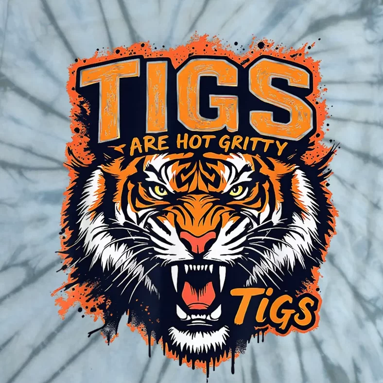 Tigers Gritty Tigs Gritty Tigers Tie-Dye T-Shirt