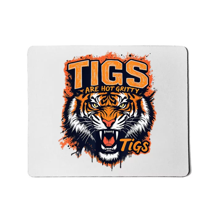 Tigers Gritty Tigs Gritty Tigers Mousepad