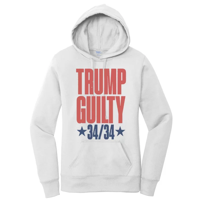 Trump Guilty Trump Convicted Women's Pullover Hoodie