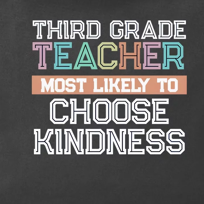 Third Grade Teacher Most Likely To Choose Kind Zip Tote Bag