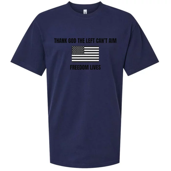 Thank God The Left CanT Aim Freedom Lives Sueded Cloud Jersey T-Shirt