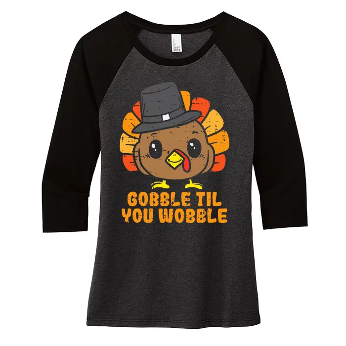 Turkey Gobble Till You Wobble Baby  Thanksgiving Women's Tri-Blend 3/4-Sleeve Raglan Shirt