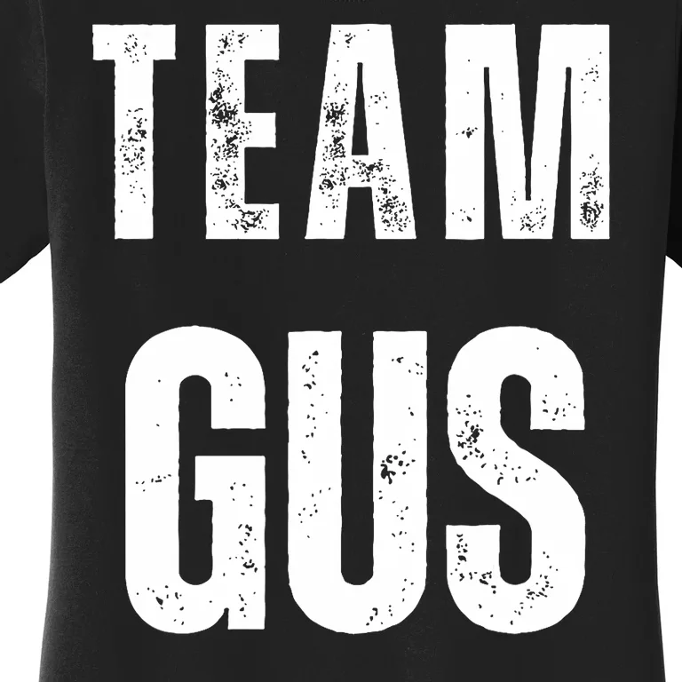 Team Gus ThatS My Dad Gus Women's T-Shirt